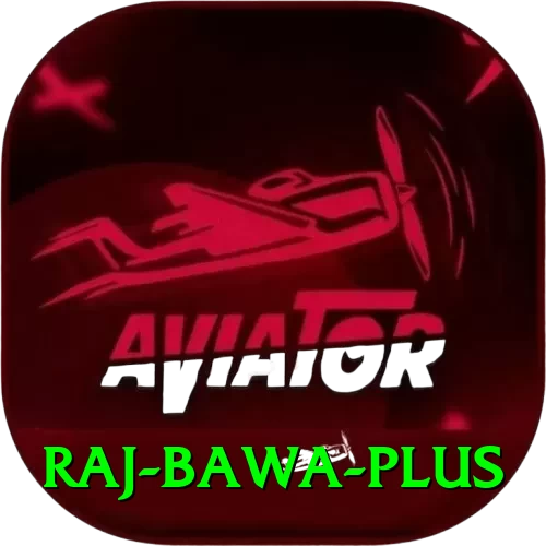 raj bawa APK Plus v5.7.7 - 2